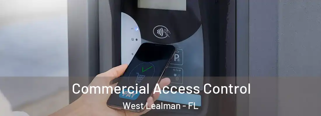 Commercial Access Control West Lealman - FL
