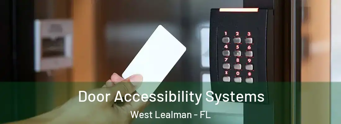 Door Accessibility Systems West Lealman - FL