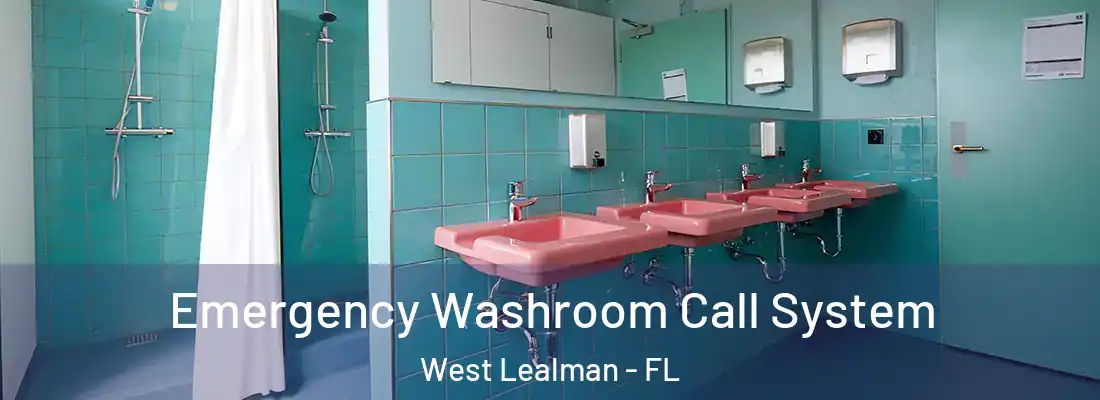 Emergency Washroom Call System West Lealman - FL