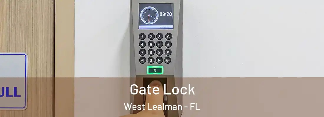 Gate Lock West Lealman - FL