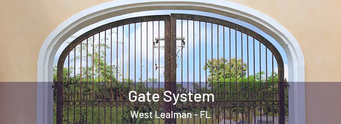 Gate System West Lealman - FL