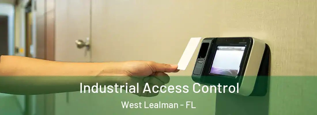 Industrial Access Control West Lealman - FL