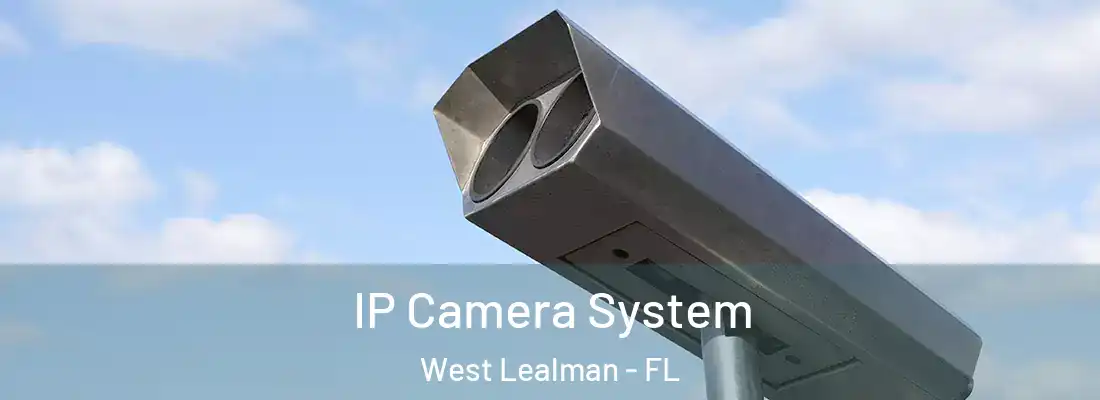  IP Camera System West Lealman - FL