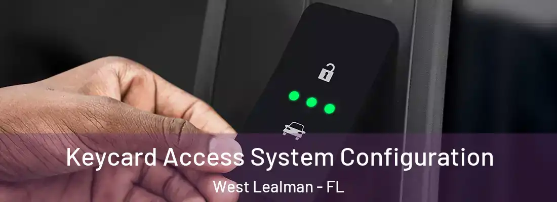 Keycard Access System Configuration West Lealman - FL