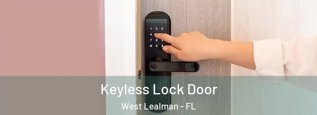 Keyless Lock Door West Lealman - FL