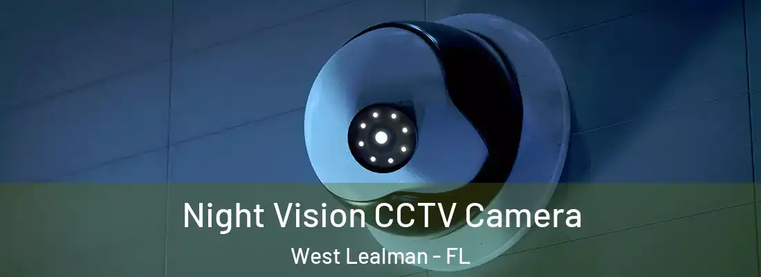 Night Vision CCTV Camera West Lealman - FL