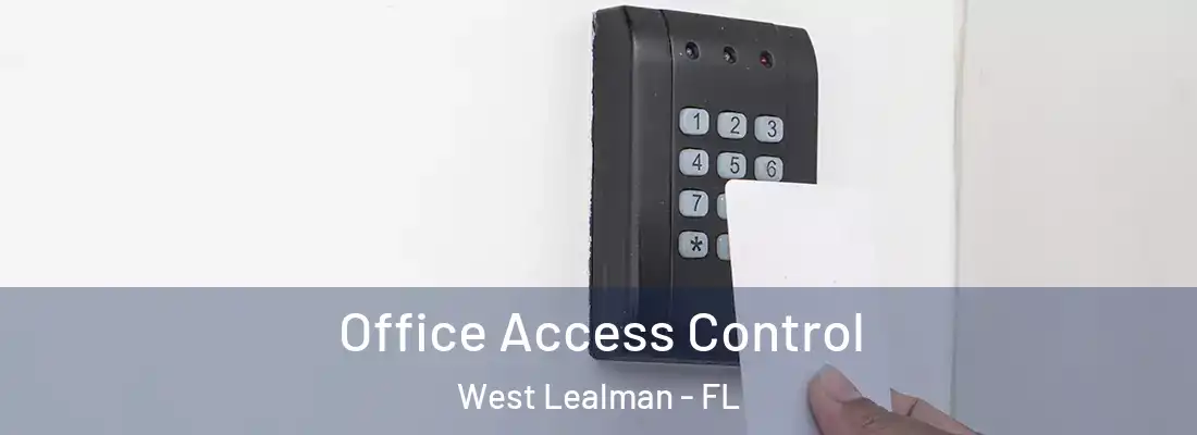  Office Access Control West Lealman - FL