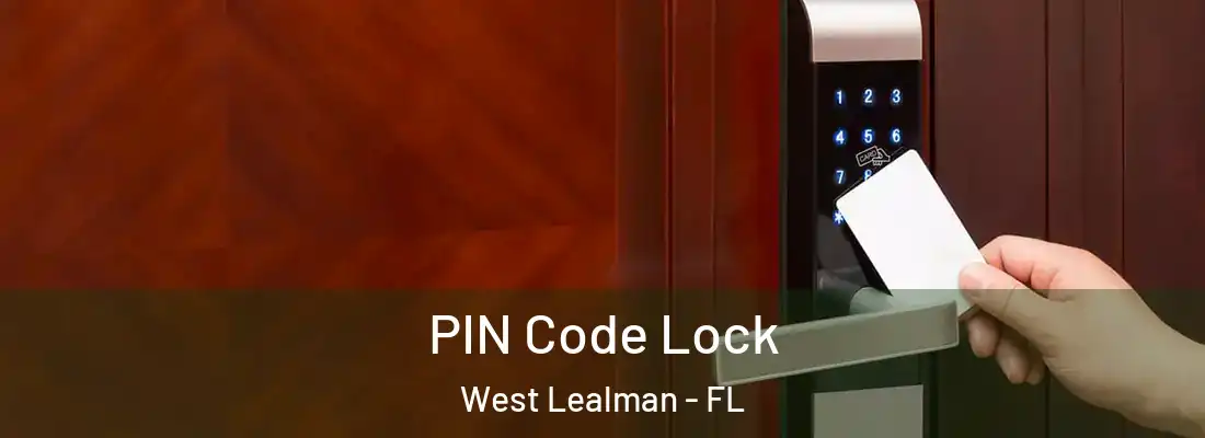 PIN Code Lock West Lealman - FL