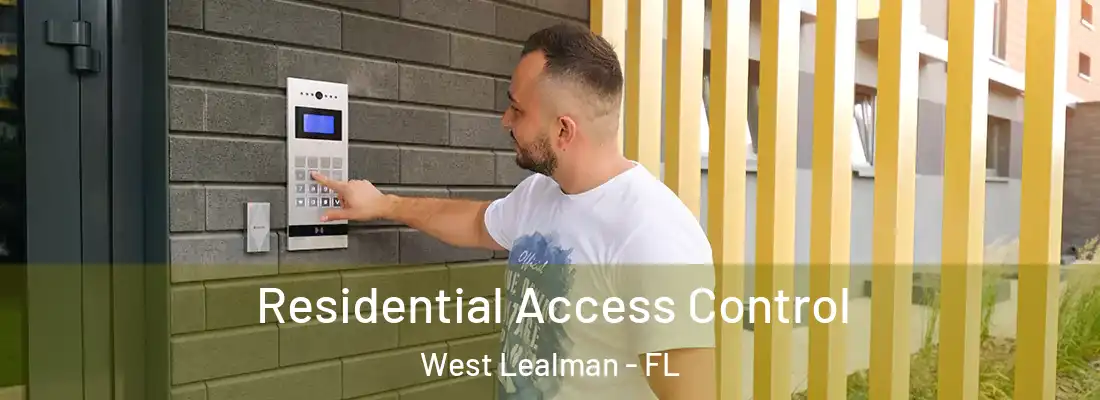 Residential Access Control West Lealman - FL