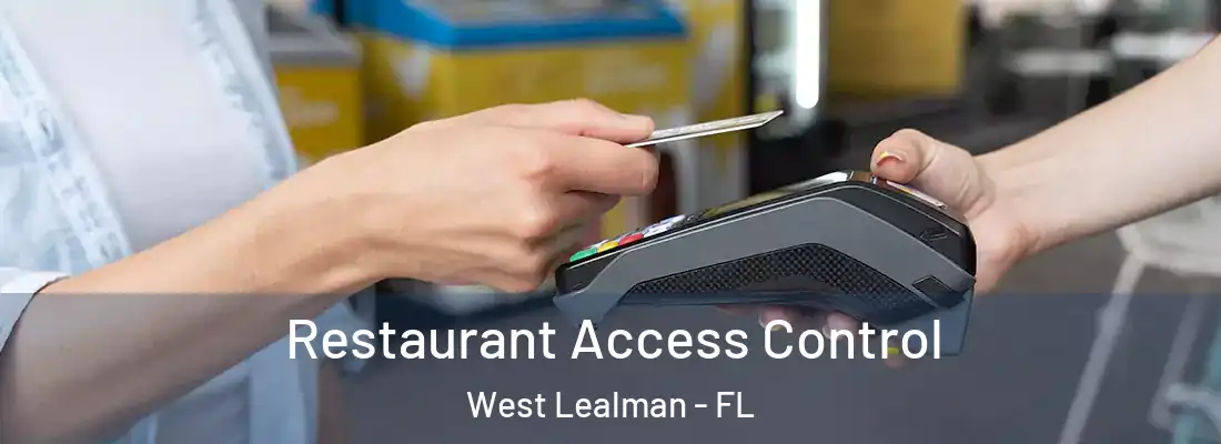 Restaurant Access Control West Lealman - FL