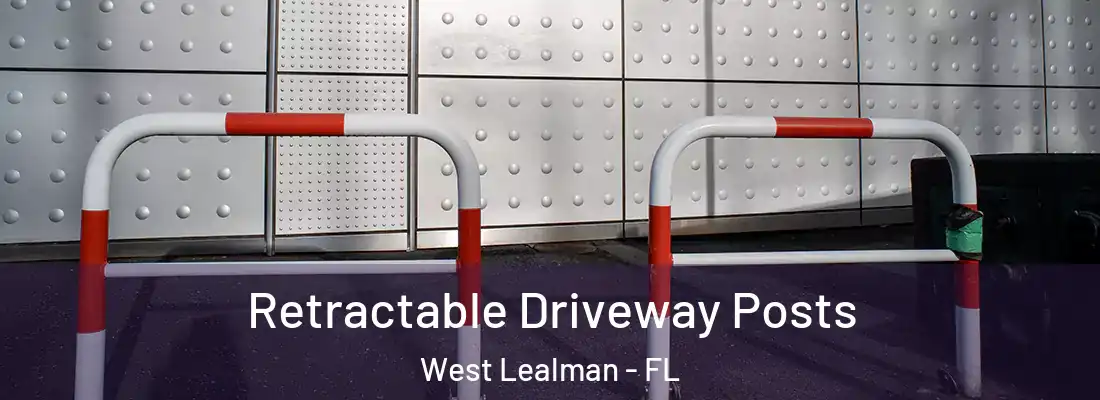 Retractable Driveway Posts West Lealman - FL