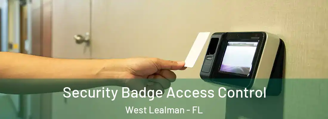 Security Badge Access Control West Lealman - FL