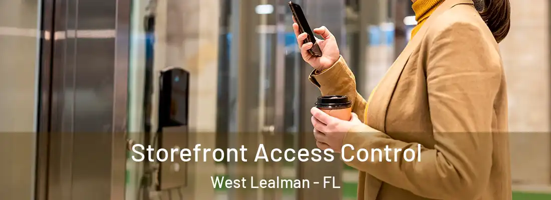  Storefront Access Control West Lealman - FL