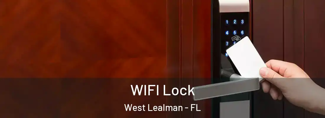 WIFI Lock West Lealman - FL